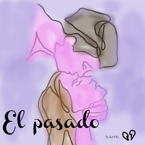 El Pasado (Explicit)