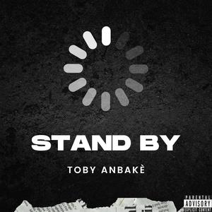 STAND BY (Explicit)