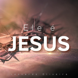 Ele É Jesus