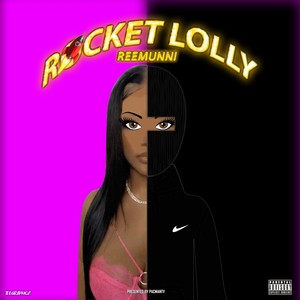 Rocket Lolly (Explicit)