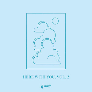 Here With You, Vol. 2