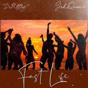 Fast Life (feat. IshQuan)