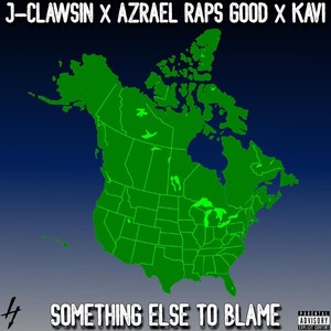 Something Else to Blame (Explicit)