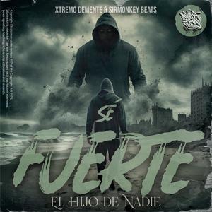 Sé Fuerte (feat. S1r) [Explicit]