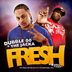 Fresh (Wallet So Fat) [feat. the Jacka]