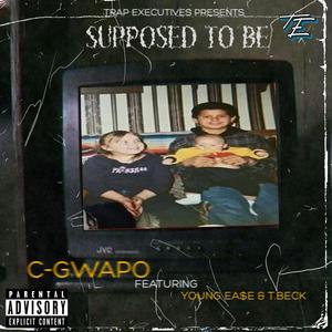 Supposed To Be (feat. Young Ea$e & T. Beck) [Explicit]