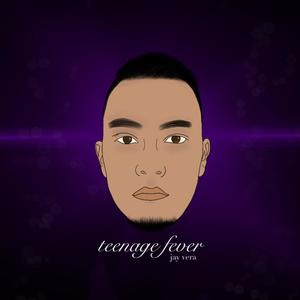 Teenage Fever (Explicit)