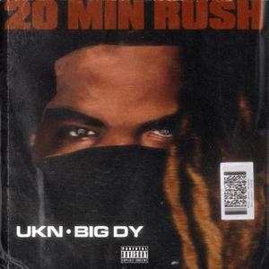 20Minrush (feat. BIG DY) [Explicit]