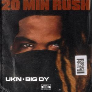 20Minrush (feat. BIG DY) (Explicit)