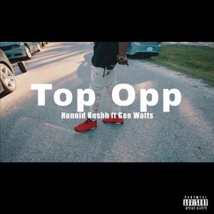 Top Opp (feat. Gee Watts) (Explicit)