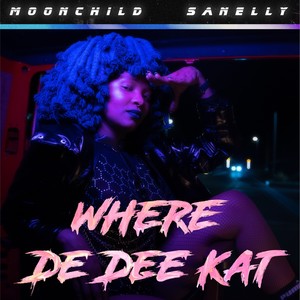 Where De Dee Kat (Explicit)