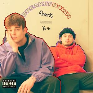 Break It Down (Explicit)