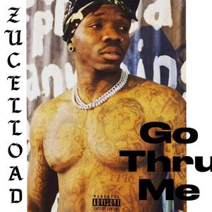 Go thru me (Explicit)