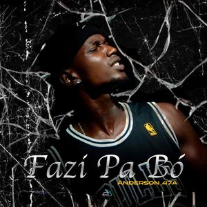 Fazí Pa Bó (Explicit)