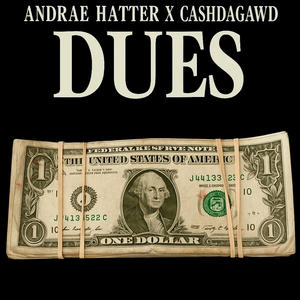 DUES (feat. CashDaGawd) (Explicit)