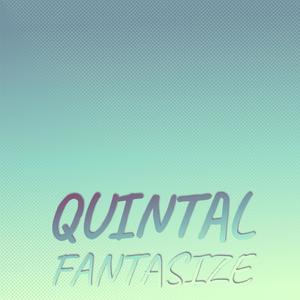 Quintal Fantasize