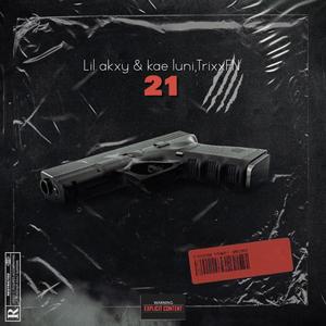 21 (feat. TrixxFN) [Explicit]