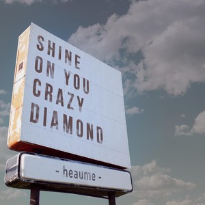 Shine On You Crazy Diamond