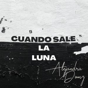 Cuando Sale la Luna (Cover) [Explicit]