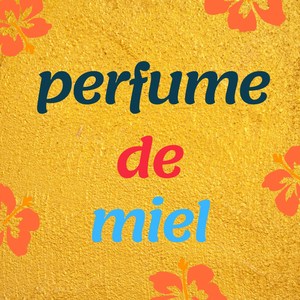 Perfume de Miel