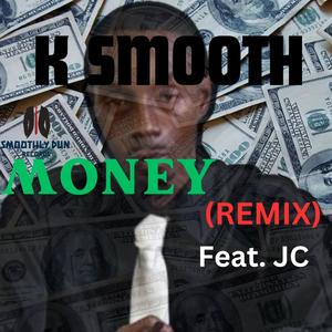 Money (REMIX) (feat. JC)