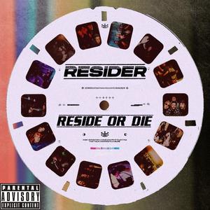 RESIDE OR DIE (Explicit)