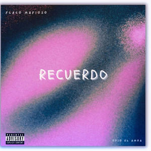 Recuerdo (Explicit)