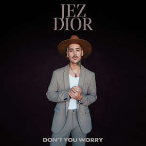 Don't You Worry (Explicit)