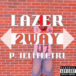 LAZER 2WAY p. iEliteCtrl (Explicit)