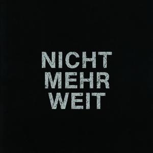 nicht mehr weit (Explicit)