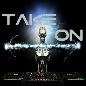 Take On (Big Room Mix)