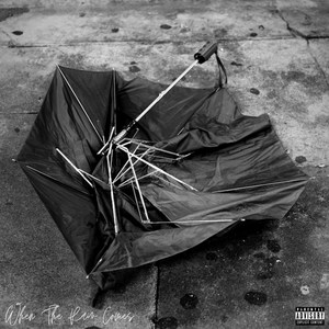 When the Rain Comes (Explicit)