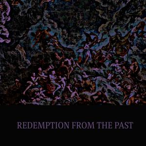 Redemption From The Past