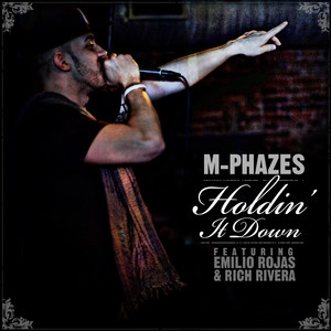 Holdin' It Down (feat. Emilio Rojas & Rich Rivera) (Explicit)