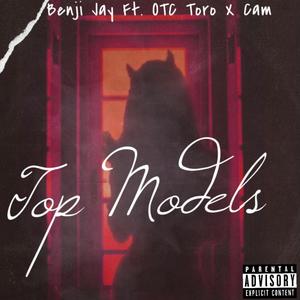 Top Model (feat. OTC Toro & Cam The Scientist) [Explicit]