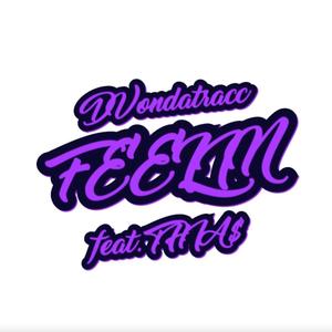 Feelin(feat. Thia$) (Explicit)