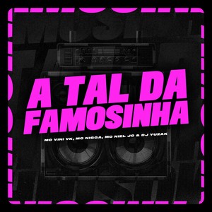 A Tal da Famosinha (Explicit)