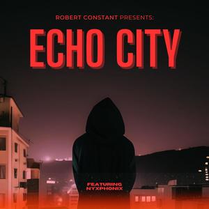 Echo City (feat. Nyxphonix) [Explicit]