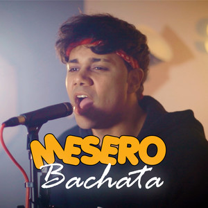 Mesero (Versión Bachata)