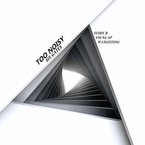 TOO NOISY (PROD BY.COTTZ)