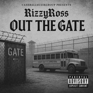 Out The Gate (Explicit)