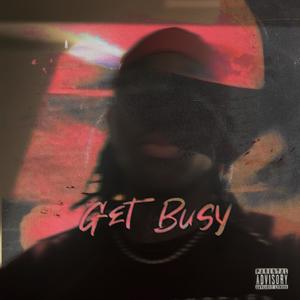 Get Busy (Wannabe) (Explicit)