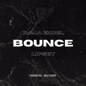 Bounce (feat. LIPSEY) [Explicit]