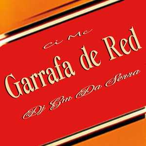 Garrafa De Red (Explicit)