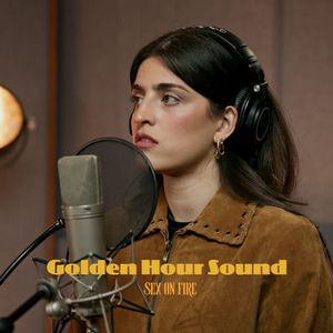 Sex On Fire (Golden Hour Sound)