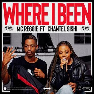 Where I Been (feat. Chantel Sishi)