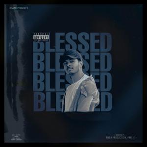 BLESSED (Explicit)