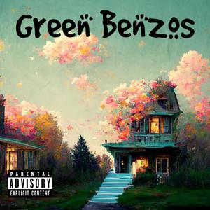 Green Benzos (Explicit)