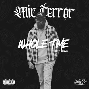 Whole Time (Explicit)