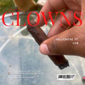 Clowns (feat. CA$) (Explicit)
